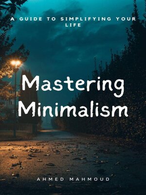 cover image of Mastering Minimalism